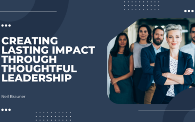 Creating Lasting Impact Through Thoughtful Leadership
