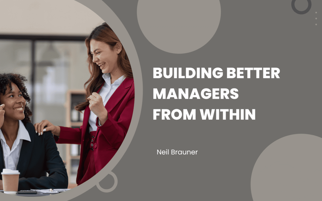 Building Better Managers From Within